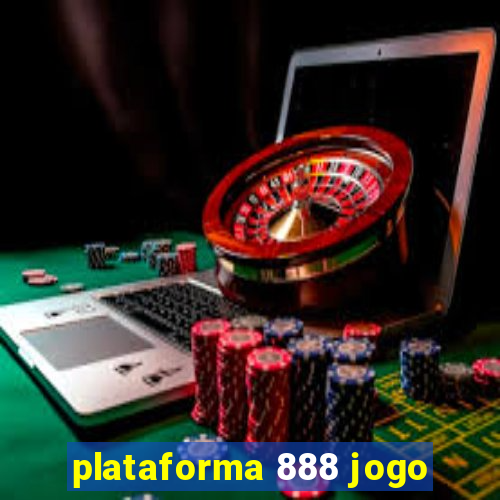 plataforma 888 jogo